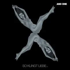 So Klingt Liebe (X) by And One album reviews, ratings, credits