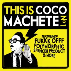 This Is Coco Machete No 1 by Various Artists album reviews, ratings, credits