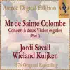Mr De Sainte Colombe: Concerts À Deux Violes Esgales (Vol. I) album lyrics, reviews, download