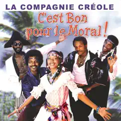 C'est bon pour le moral - Best of La Compagnie Créole by La Compagnie Créole album reviews, ratings, credits