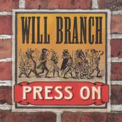 Press On by Will Branch album reviews, ratings, credits