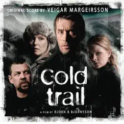 Cold Trail (Score from the Motion Picture) by Veigar Margeirsson album reviews, ratings, credits