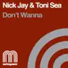 Don't Wanna - Single album lyrics, reviews, download