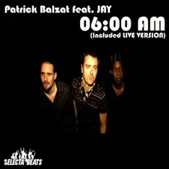 Six In the Morning (feat. JAY) - EP by Patrick Balzat album reviews, ratings, credits