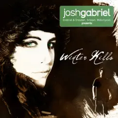 Josh Gabriel Presents: Winter Kills by Josh Gabriel & Winter Kills album reviews, ratings, credits