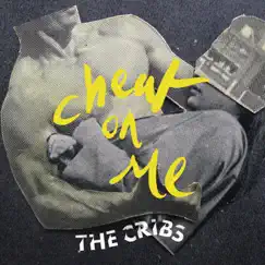 Cheat On Me - Single by The Cribs album reviews, ratings, credits