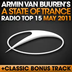 A State of Trance Radio Top 15 - May 2011 (Including Classic Bonus Track) by Armin van Buuren album reviews, ratings, credits