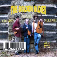 The Golden Oldies # 4 by Nick Fiore, Bud Carney, Patty George album reviews, ratings, credits