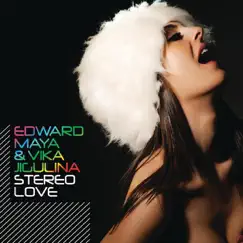 Stereo Love - EP by Edward Maya & Vika Jigulina album reviews, ratings, credits