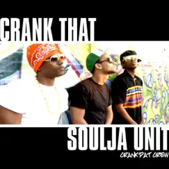 Crank That Soulja Unit by Crank Dat Crew album reviews, ratings, credits