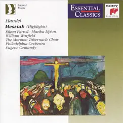 Messiah, HWV 56 (Highlights) by Eugene Ormandy, Eileen Farrell, Martha Lipton, William Warfield & The Tabernacle Choir at Temple Square album reviews, ratings, credits