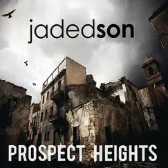Prosepct Heights by Jaded Son album reviews, ratings, credits