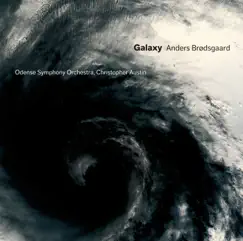 Brodsgaard: Galaxy by Christopher Austin & Odense Symphony Orchestra album reviews, ratings, credits