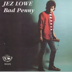 Bad Penny by Jez Lowe album reviews, ratings, credits