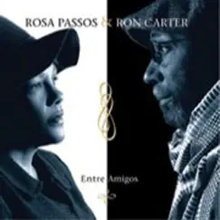 Entre Amigos by Ron Carter & Rosa Passos album reviews, ratings, credits