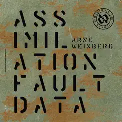 Assimilation Fault Data - EP by Arne Weinberg album reviews, ratings, credits
