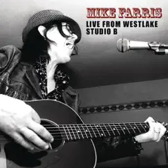 Live from Westlake Studio B - EP by Mike Farris album reviews, ratings, credits