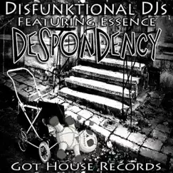 Despondency - Single by Disfunktional DJs & Essence album reviews, ratings, credits