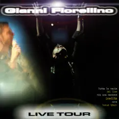 Live Tour Agosto 2004 Napoli by Gianni Fiorellino album reviews, ratings, credits