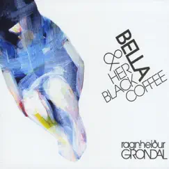 Bella and Her Black Coffee by Ragnheiður Gröndal album reviews, ratings, credits