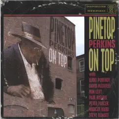 On Top by Pinetop Perkins album reviews, ratings, credits