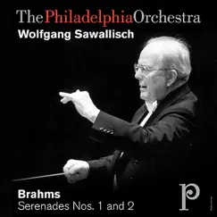 Brahms: Serenades Nos. 1&2 by The Philadelphia Orchestra & Wolfgang Sawallisch album reviews, ratings, credits