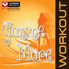 Gimme More (Workout Remix) Song Lyrics