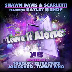 Leave it Alone (feat. Kayley Bishop) [Tommy Who Candlelight Mix] Song Lyrics