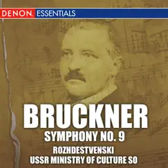 Bruckner: Symphony No. 9 by USSR Ministry of Culture Symphony Orchestra & Gennady Rozhdestvensky album reviews, ratings, credits