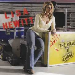 The Road I Chose by Lisa Hewitt album reviews, ratings, credits