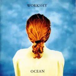 Ocean by Workshy album reviews, ratings, credits