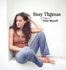 Free Myself - EP by Susy Thomas album reviews, ratings, credits