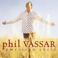 American Child by Phil Vassar album reviews, ratings, credits