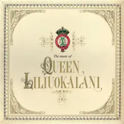 The Music of Queen Liliuokalani by Jack de Mello album reviews, ratings, credits