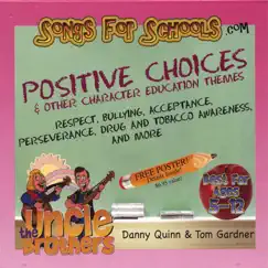 Songs for Schools: Positive Choices by The Uncle Brothers album reviews, ratings, credits