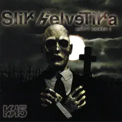Krypt Kicker Five by Slik Helvetika album reviews, ratings, credits