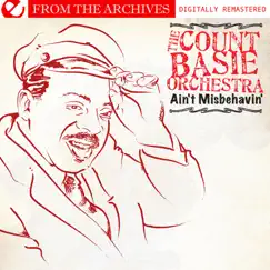Ain't Misbehavin' - from the Archives (Remastered) by The Count Basie Orchestra album reviews, ratings, credits