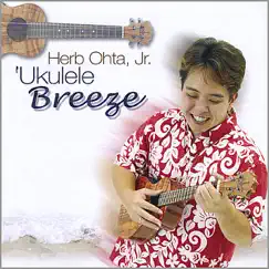 'Ukulele Breeze by Herb Ohta, Jr. album reviews, ratings, credits
