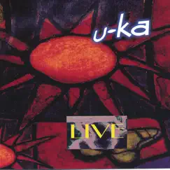 Live by U-Ka album reviews, ratings, credits