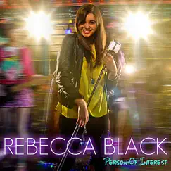 Person of Interest - Single by Rebecca Black album reviews, ratings, credits