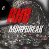 Morpbreak - Single album lyrics, reviews, download