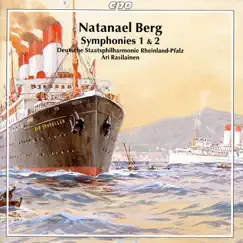 Berg, N.: Symphonies Nos. 1 and 2 by Ari Rasilainen & Rheinland-Pfalz State Philharmonic Orchestra album reviews, ratings, credits