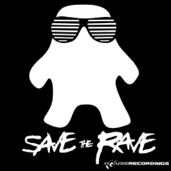 We Are The Rave by Save the Rave album reviews, ratings, credits