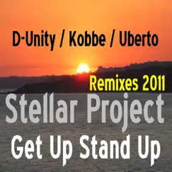 Get Up Stand Up (Remixes 2011) - EP by Stellar Project album reviews, ratings, credits