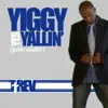 Yiggy Yes Yallin' (John Wallin') [feat. T-3] - Single album lyrics, reviews, download