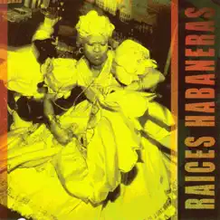 Raices Habaneras by Raices Habaneras album reviews, ratings, credits