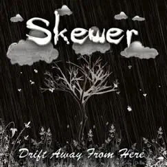 Drift Away from Here - EP by Skewer album reviews, ratings, credits