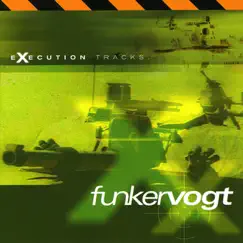 Execution Tracks by Funker Vogt album reviews, ratings, credits