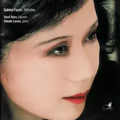 Fauré: Mélodies by Yumi Nara & Claude Lavoix album reviews, ratings, credits