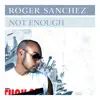 Not Enough album lyrics, reviews, download